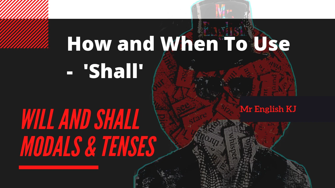 Will and Shall. Future Tense and Modals