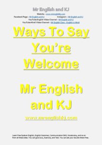 Ways to say You're Welcome