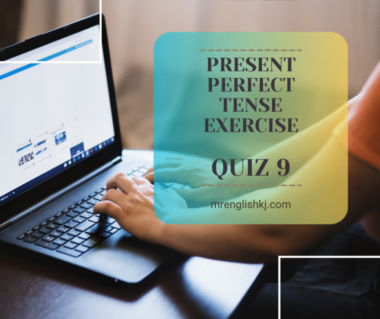 Present Perfect Tense Quiz