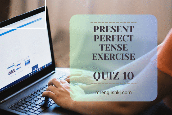 Test Present Perfect Tense Quiz