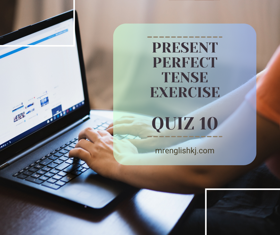 Test Present Perfect Tense Quiz