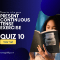 Present Continuous Tense Quiz, Test, Exercise