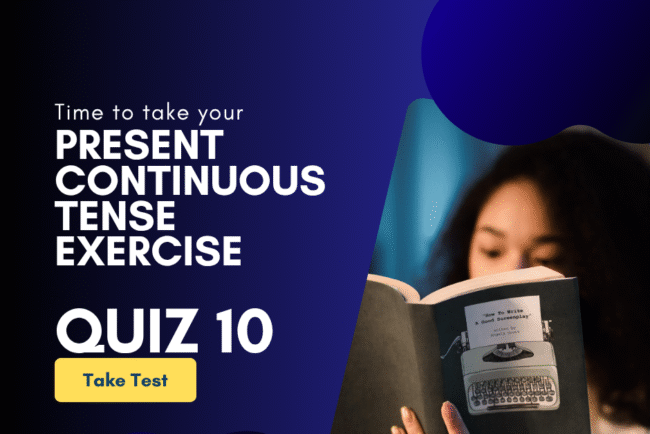 Present Continuous Tense Quiz, Test, Exercise