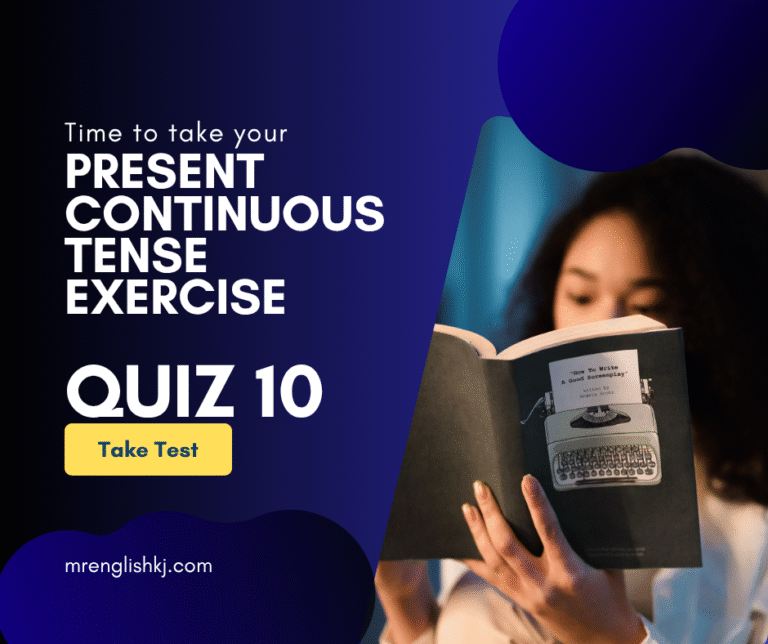 Present Continuous Tense Quiz, Test, Exercise