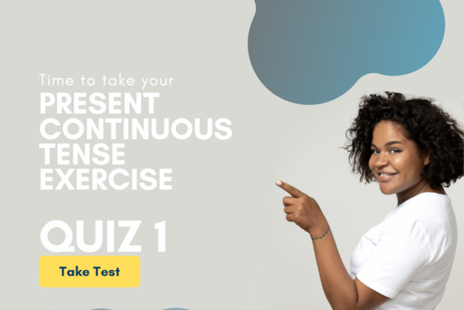 Present Continuous Tense Quiz, Test, Exercise
