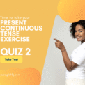 Present Progressive Tense Quiz, Test, Exercise