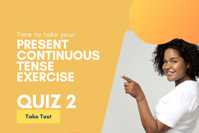 Present Progressive Tense Quiz, Test, Exercise