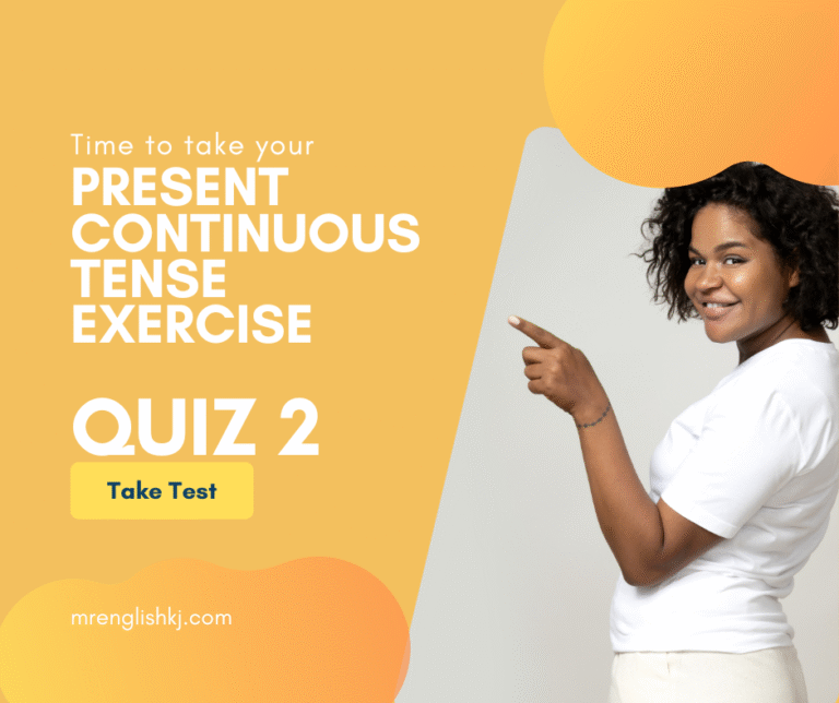 Present Progressive Tense Quiz, Test, Exercise