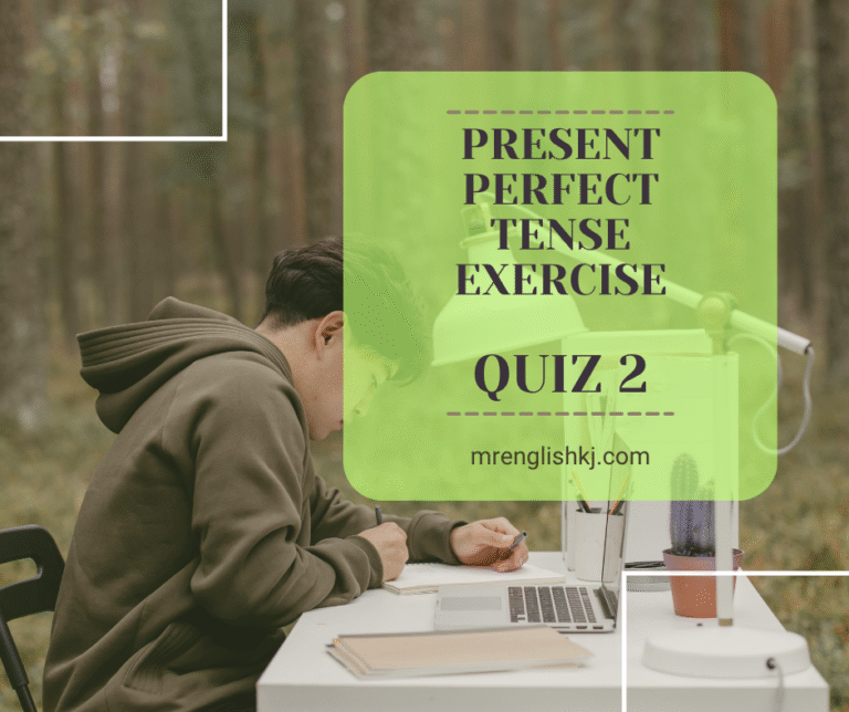 Try Present Perfect Tense Quiz