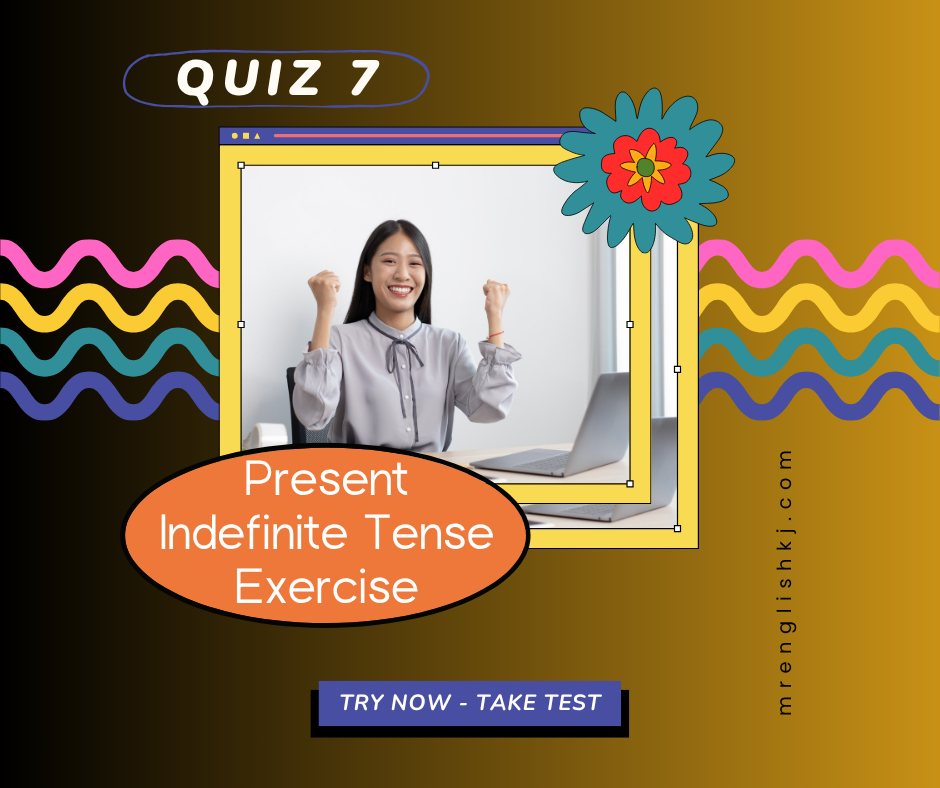 Present Indefinite / Simple Tense Quiz, Test, Exercise