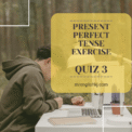 Exam Attempt Present Perfect Tense Quiz, Test, Exercise
