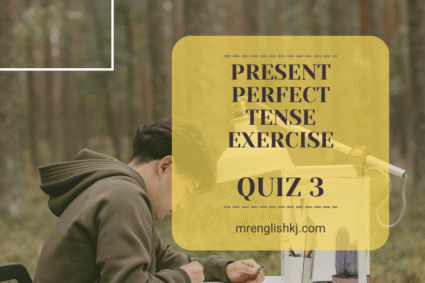 Exam Attempt Present Perfect Tense Quiz, Test, Exercise
