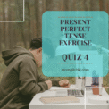 Present Perfect Tense Test