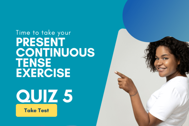 Present Continuous / Progressive Tense Quiz, Test, Exercise