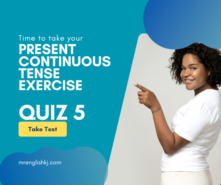 Present Continuous / Progressive Tense Quiz, Test, Exercise