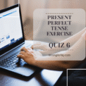 Prepare for Present Perfect Tense Quiz, Test, Exercise