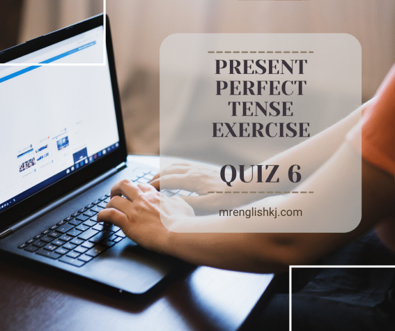 Prepare for Present Perfect Tense Quiz, Test, Exercise