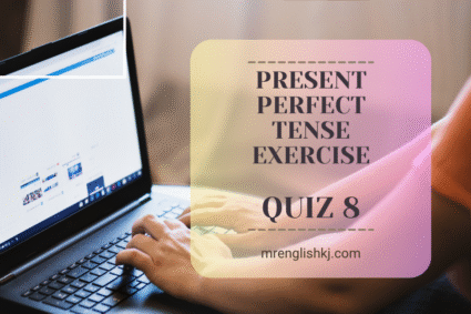Take Present Perfect Tense Exercise