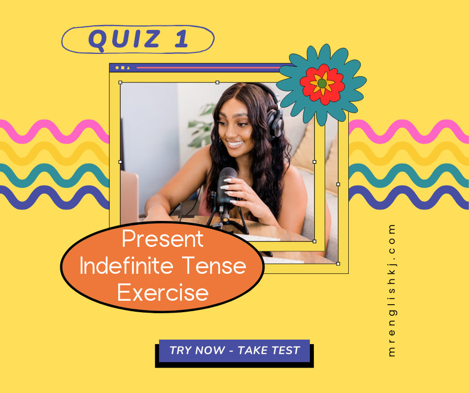 Present Indefinite / Simple Tense Quiz, Test, Exercise