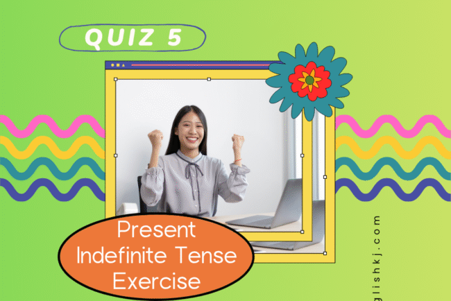 Present Indefinite / Simple Tense Quiz, Test, Exercise