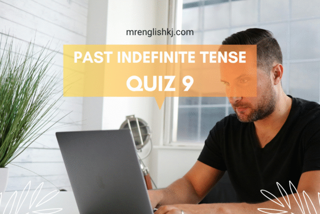 Take Past Indefinite Tense Quiz, Test, Exercise