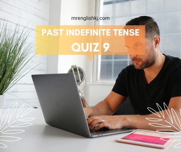 Take Past Indefinite Tense Quiz, Test, Exercise