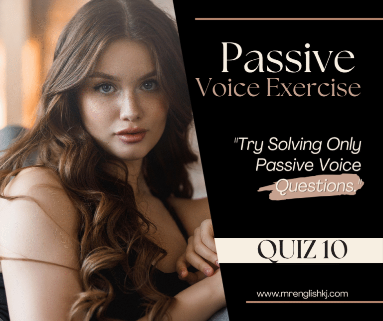 Passive Voice - English Grammar and Spoken English Exercise, test, quiz