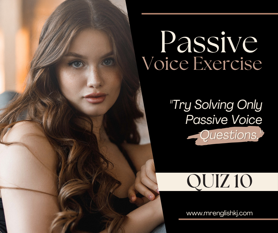 Passive Voice - English Grammar and Spoken English Exercise, test, quiz