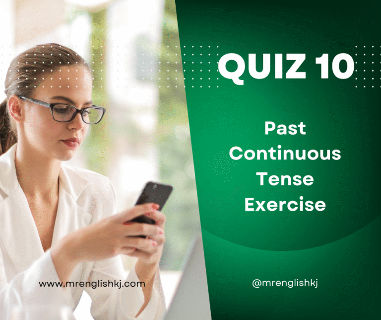 Past Continuous / Progressive Tense Quiz, Test, Exercise