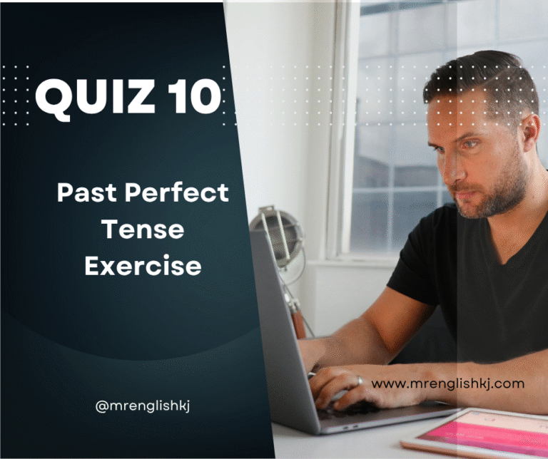 Exam Past Perfect Tense Quiz, Test, Exercise