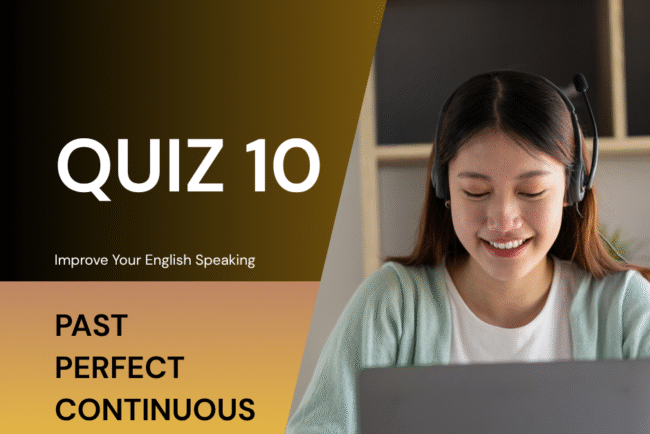Take Exam: Past Perfect Continuous Tense Quiz, Test, Exercise
