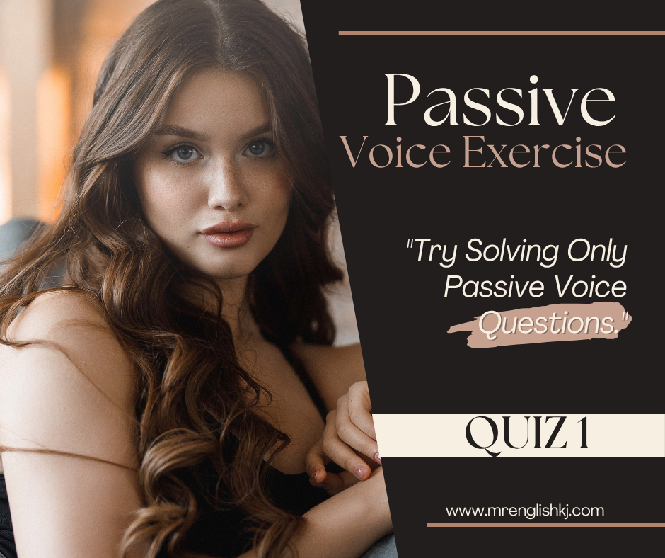Learn and Practice Passive Voice - English Grammar and Spoken English Exercise, test, quiz
