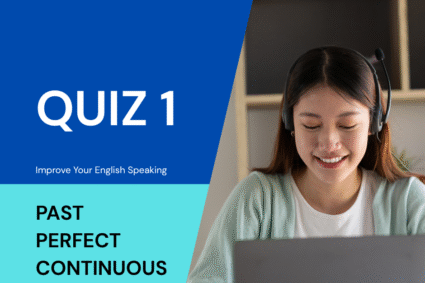 Past Perfect Continuous Tense Quiz, Test, Exercise