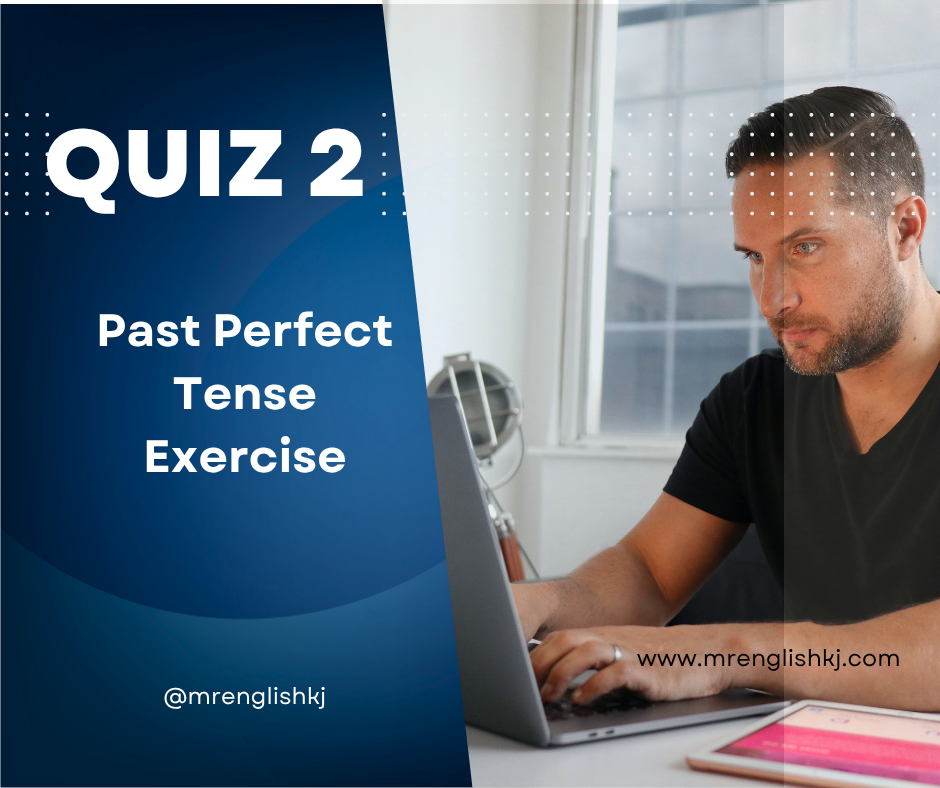 Past Perfect Tense Quiz