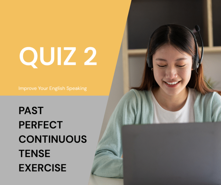 Past Perfect Continuous Tense Quiz