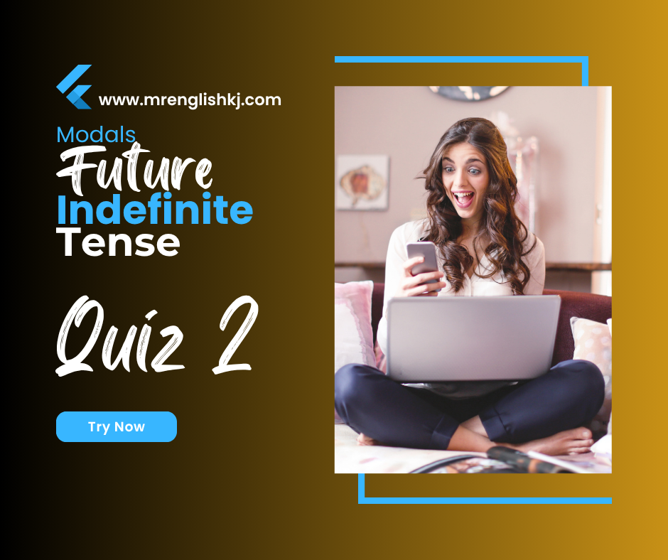 Will / Shall: Future Indefinite Tense Quiz