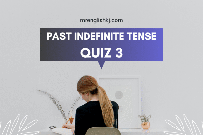 Past Simple Tense Quiz
