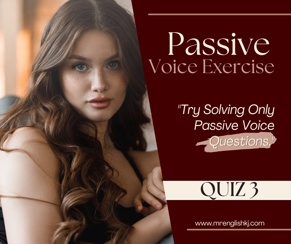 Learn and Practice Passive Voice - English Grammar and Spoken English Exercise
