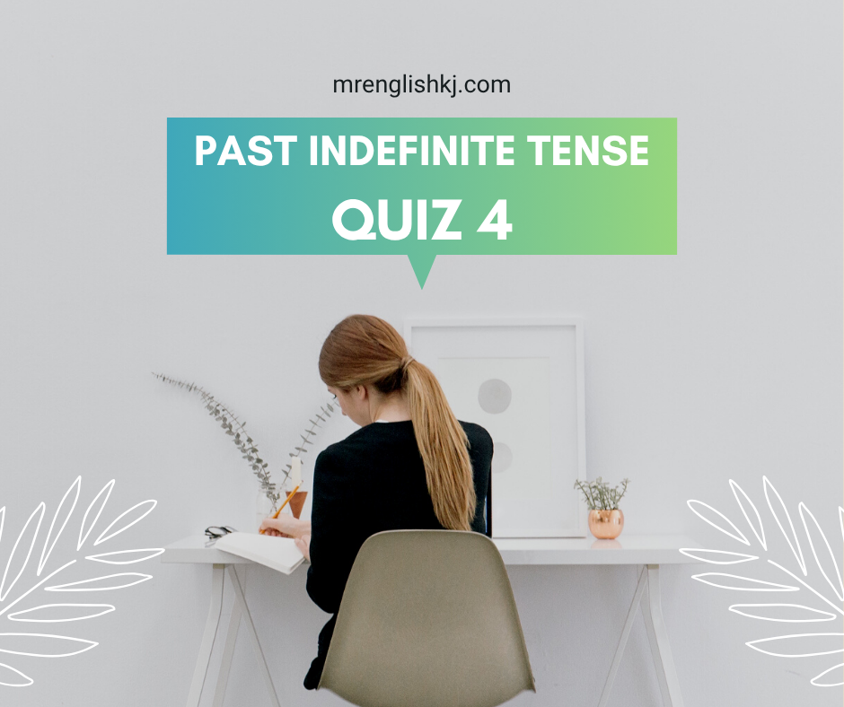Past Indefinite Tense Exercise