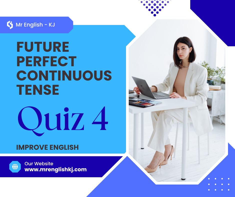 Practice Future Perfect Continuous Tense Quiz, Exercise, Test