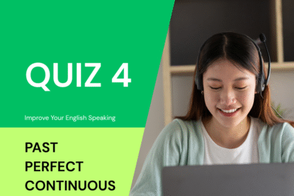 Past Perfect Continuous Tense Quiz, Test, Exercise
