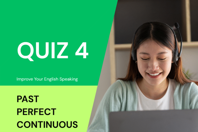 Past Perfect Continuous Tense Quiz, Test, Exercise