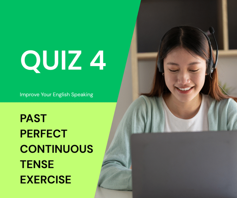 Past Perfect Continuous Tense Quiz, Test, Exercise