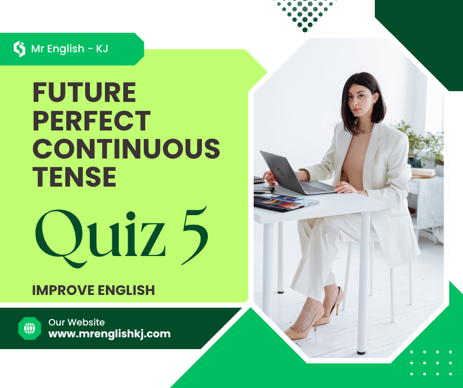 Practice Future Perfect Continuous Tense Exercise