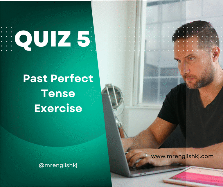 Past Perfect Tense Quiz, Test, Exercise