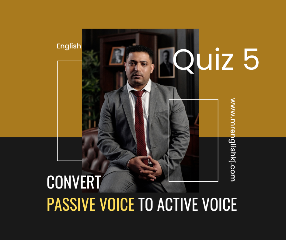 Difference between Passive voice to active: Exercise, quiz, test