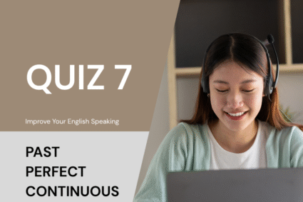 Past Perfect Continuous Quiz 7 — Option-by-Option Explanation & Word Meaning (Improve Spoken English With Cambridge-Style Vocabulary Builder)