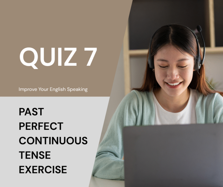 Past Perfect Continuous Tense Quiz, Test, Exercise