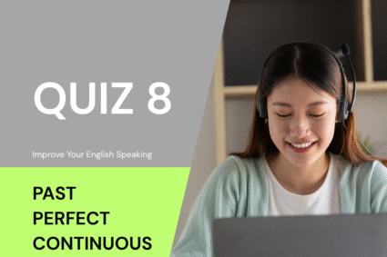 Past Perfect Continuous Quiz 8 — Option-by-Option Explanation & Word Meaning (Improve Spoken English With Cambridge-Style Vocabulary Builder)