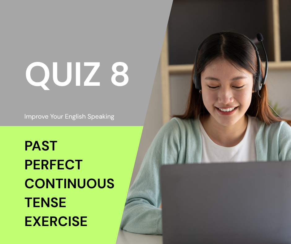 Past Perfect Continuous Tense Exam Attempt
